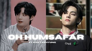 Kim Taehyung Fmv on Oh Humsafar || Hindi X Korean Mix Bts || #bts #army #taehyung