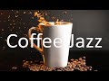 Coffee JAZZ - Elegant JAZZ and Soft Bossa Nova Music to Start the Day Right