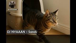 [DJ NYAAAN] Sands