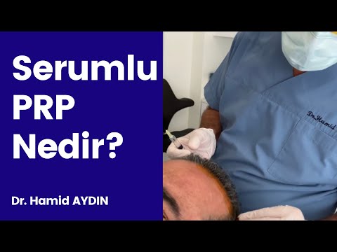 Serumlu PRP Nedir? - Dr. Hamid AYDIN
