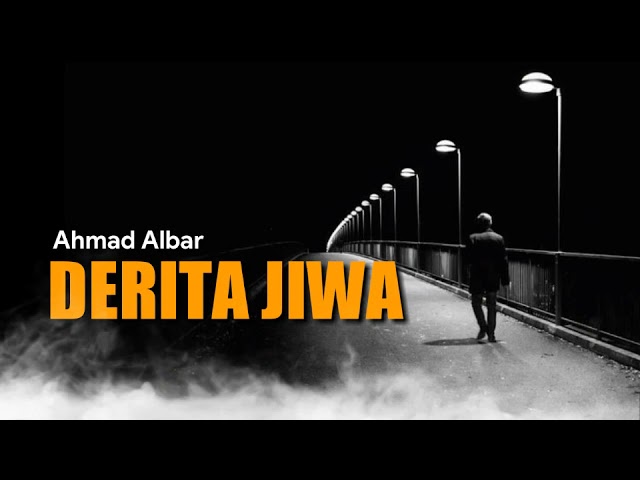 Derita Jiwa - Ahmad Albar ( lirik ) class=