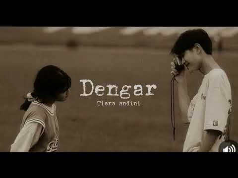Dengar - Tiara Andini (lyrics)
