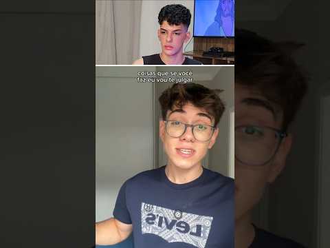 Coisas que se você faz, EU VOU TE JULGAR...