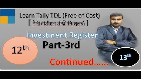 Learn Tally TDL Part-12 (Investment Register-3)