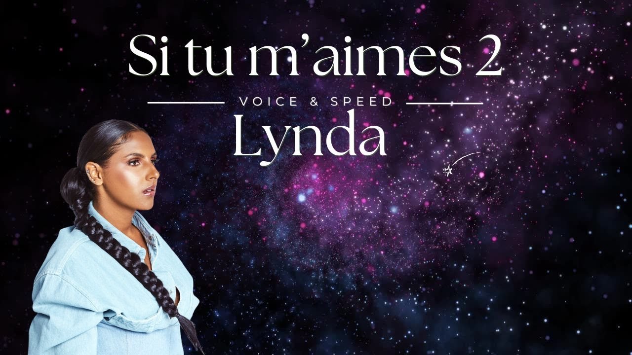 Si tu m’aimes 2 - Lynda - SANS INSTRU avec paroles