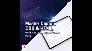 Master Custom CSS in Oracle APEX – Part 2 | Advanced Styling & Application-Level CSS Explained 🚀