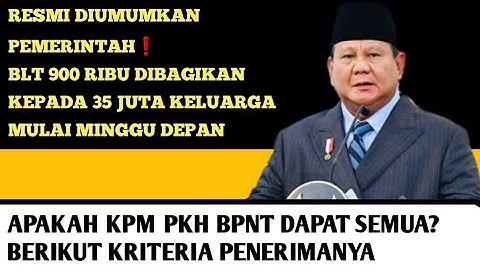 KABAR GEMBIRA❗️BLT 900 RIBU DIBAGIKAN KEPADA 35 JUTA KELUARGA KRITERIA INI MULAI MINGGU DEPAN