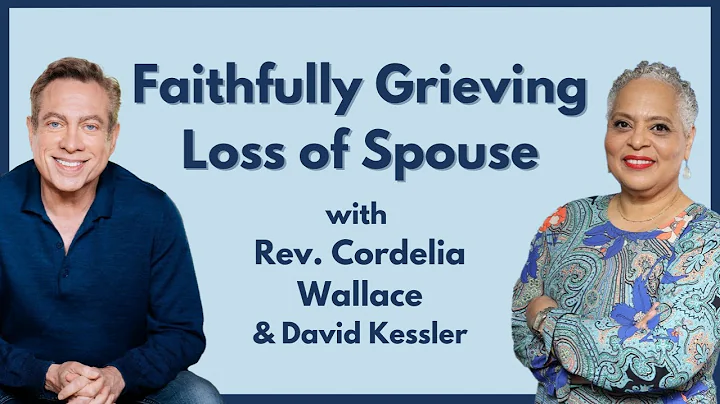 Rev. Cordelia Wallace on Loss of a Spouse with Dav...