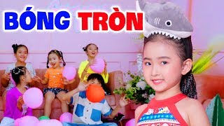 Bóng Tròn - Bé Candy Ngọc Hà - Nhạc Thiếu Nhi Vui Nhộn Sôi Động