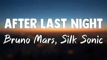 After Last Night (With Thundercat & Bootsy Collins) - Bruno Mars, Silk Sonic{Lyrics Video}🎁