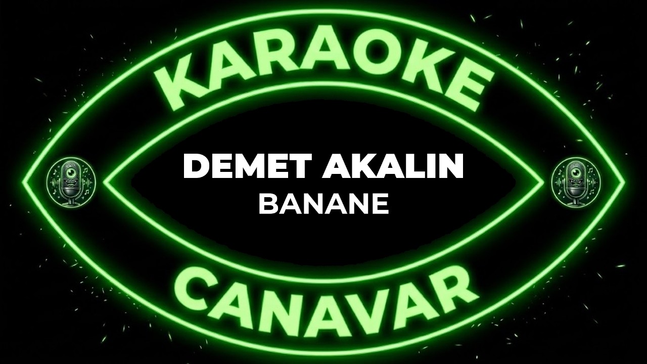 Banane – Demet Akalın karaoke videosu