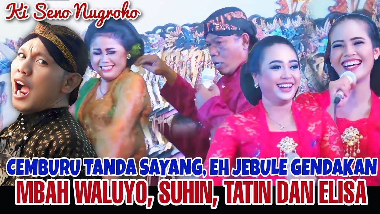 Wayang Ki Seno Nugroho | Jare cemburu tanda sayang, jebule Gendakan😂 Waluyo, Suhin, Tatin Karo Elisa