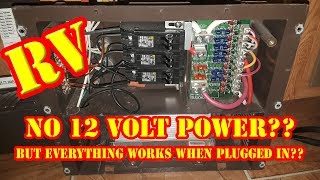 RV 12 volt System Not Working  NO 12 volt DC power but everything works when plugged in  Camper