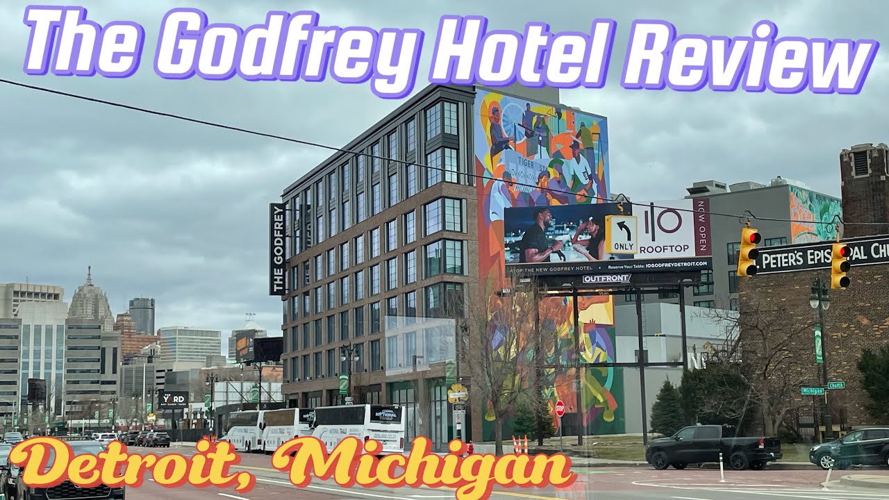 The Godfrey Hotel Review in Detroit YouTube