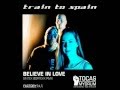 Train to spain  believe in love  sintex bortexx rmx