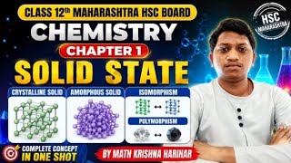 Introduction to Solid State | Class 12 Chemistry Chapter 1 | Maharashtra Board HSC