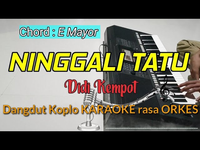 NINGGALI TATU - Didi Kempot Dangdut Koplo Versi KARAOKE rasa ORKES Yamaha PSR S970 class=