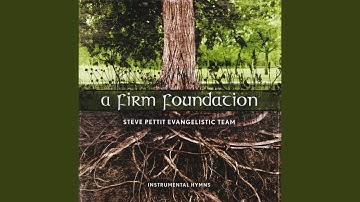 How Firm A Foundation