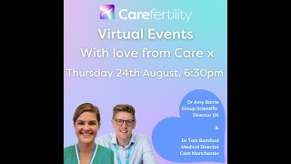 Care Fertility, Paths to Parenthood Virtual Information Event 24th August 2023