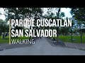 Walking at Parque Cuscatlán in San Salvador, El Salvador (2020)