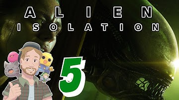 Alien Isolation - PART 5 | It