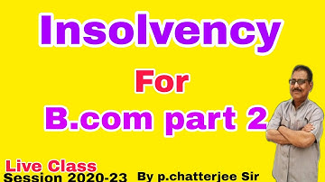 #2 Insolvency Accounting For B.Com Part 2