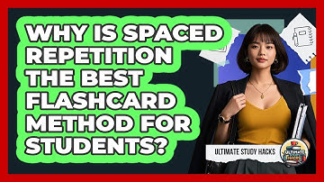 Why Is Spaced Repetition The Best Flashcard Method For Students? - Ultimate Study Hacks