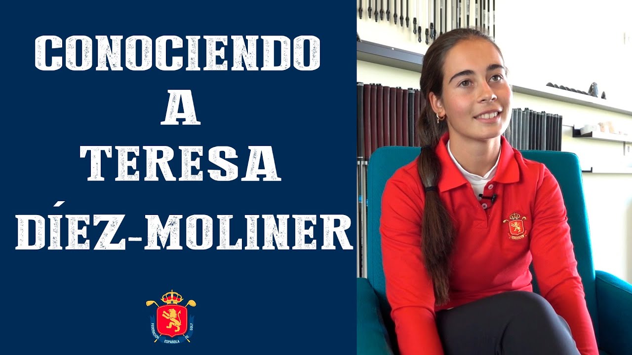 Conociendo a Teresa Díez-Moliner | RFEGOLF