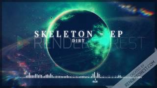 Dirt - (SKELETON - EP) - Out Now