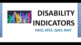 PSM 025 Disability Indicators Event Person HALE DFLE  Sullivan Index QALY DALY Rate