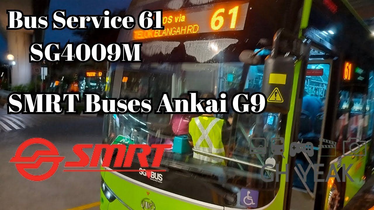 SMRT Buses Debut Bus Service 61 SG4009M 3 Door Bus Ankai G9 YouTube smrt-buses-debut-bus-service-61-sg4009m-3-door-bus-ankai-g9-youtube