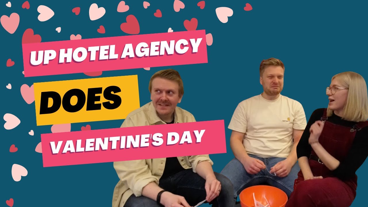 Love is UP in the Air! A Valentine's Up Hotel Digital Agency Special