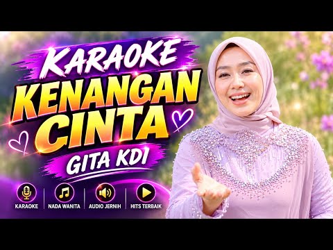 KARAOKE KENANGAN CINTA - GITA KDI