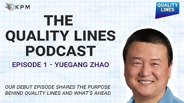 Quality Lines Episode 1 with Yuegang Zhao
