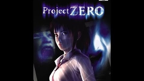 Natstrapp Plays: Project Zero/Fatal Frame Blind Part 1