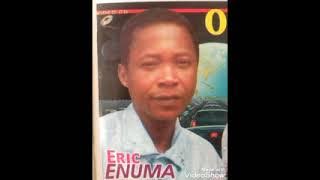 SONG ALERT: Ogbuefi Eric Enuma ~ Uwa Bu Konye