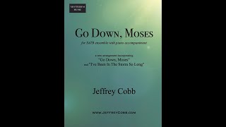 Video thumbnail of "Go Down, Moses (SATB) - Jeffrey Cobb"