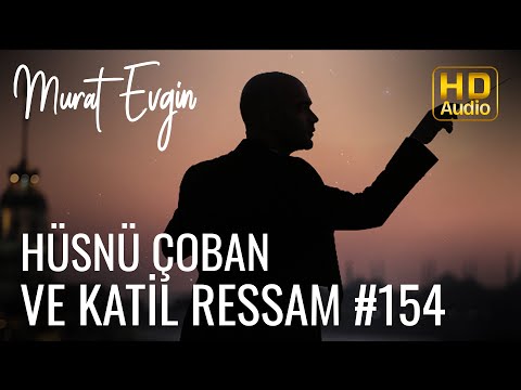 Murat Evgin - Hüsnü Çoban ve Katil Ressam (Official Audio)