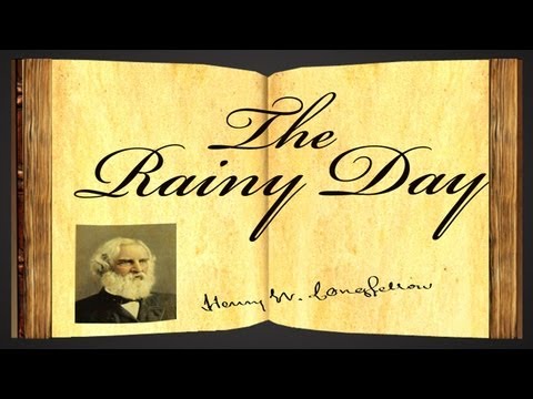 The Rainy Day By Henry Wadsworth Longfellow Poetry Reading Youtube The Rainy Day By Henry Wadsworth Longfellow Poetry Reading Youtube