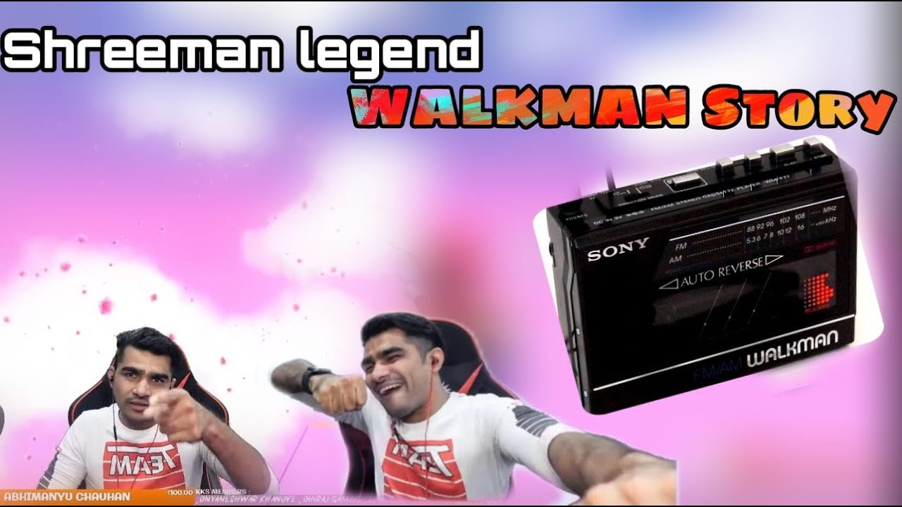 Shreeman Legend Walkman Story