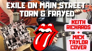 The Rolling Stones - Torn And Frayed (Exile On Main St.) Keith Richards + Mick Taylor Cover