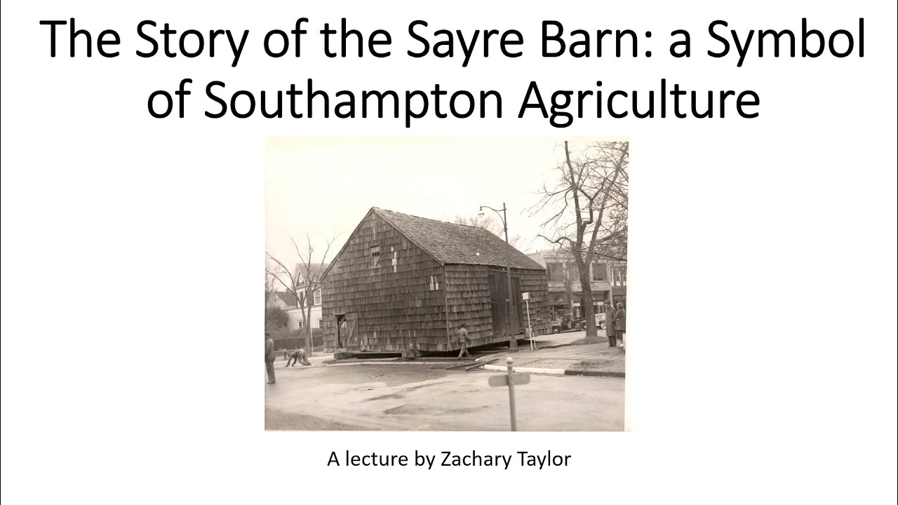 The Story of the Sayre Barn A Symbol of Southampton Agriculture YouTube