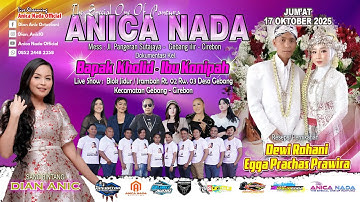 🔴LIVE ANICA NADA ( DIAN ANIC ) | EDISI SIANG 17 OKTOBER 2025 | BLOK JIDUR | GEBANG | CIREBON