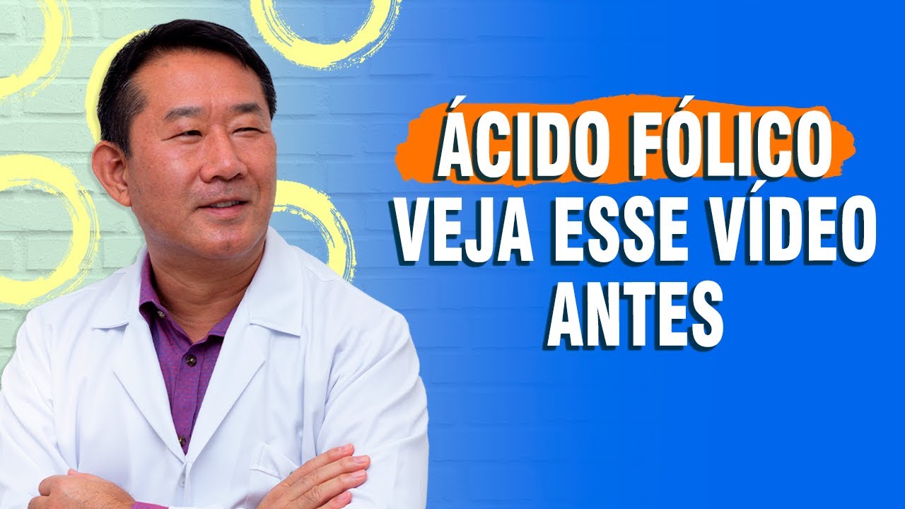 Ácido fólico pra que serve? completo medicina chinesa acupuntura