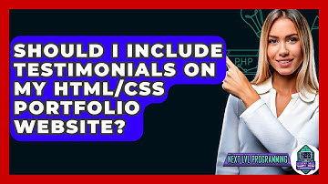 Should I Include Testimonials On My HTML/CSS Portfolio Website? - Next LVL Programming