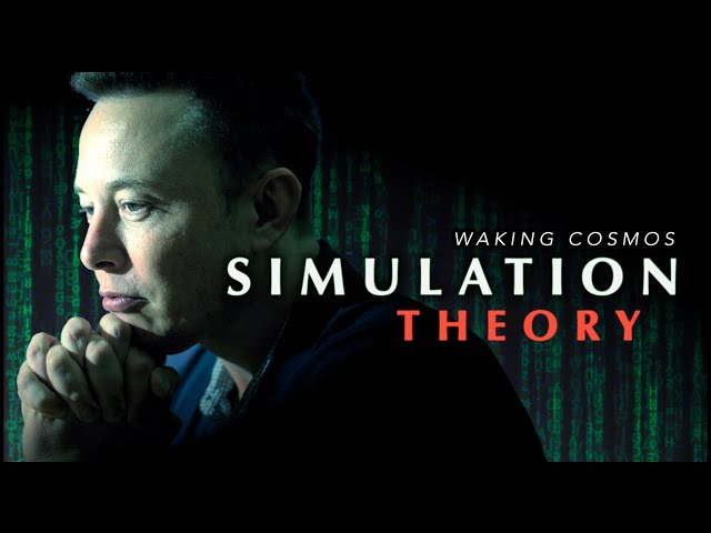 SIMULATION THEORY (Documentary) - Is Reality Simulated? class=