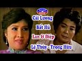 Cải Lương Bất Hủ | Lệ Thủy & Trọng Hữu | Lan và Điệp