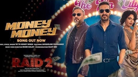 RAID 2: MONEY MONEY (Song) | Yo Yo Honey Singh, Ajay Devgn, Jacqueline F, Riteish D | Bhushan Kumar