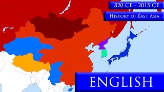 The History of East Asia - Part 2 (820 CE - 2015 CE)