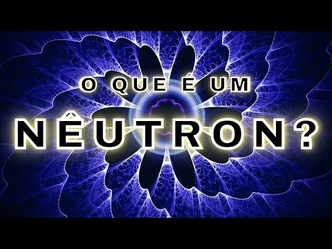 Vídeo: Como o nêutron é neutro?